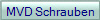 MVD Schrauben