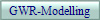 GWR-Modelling